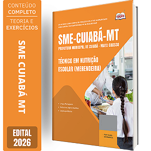 Apostila SME Cuiabá MT 2026 - Técnico em Nutrição Escolar (Merendeira)