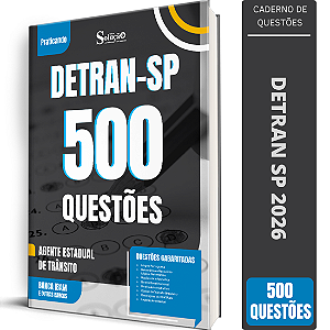 Caderno de 500 Questões DETRAN SP - Agente Estadual de Trânsito
