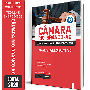 Apostila Câmara de Rio Branco AC 2026 - Analista Legislativo