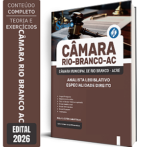 Apostila Câmara de Rio Branco AC 2026 Analista Legislativo - Especialidade Direito
