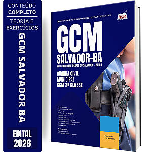 Apostila Prefeitura de Salvador BA 2026 Guarda Civil Municipal - GCM 3 Classe