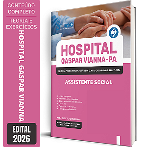 Apostila Hospital Gaspar Vianna PA 2026 - Assistente Social