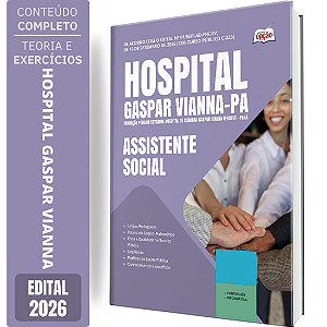Apostila Hospital Gaspar Vianna PA 2026 - Assistente Social