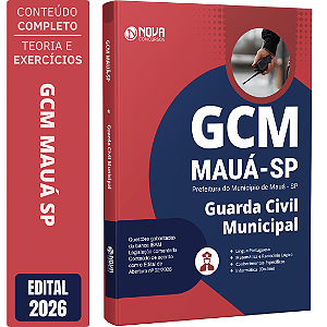 Apostila Prefeitura de Mauá SP 2026 Guarda Civil Municipal - GCM 3 Classe
