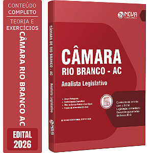 Apostila Câmara de Rio Branco AC 2026 - Analista Legislativo