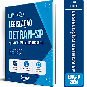 Apostila Leis Secas DETRAN SP Agente Estadual de Trânsito - Legislação