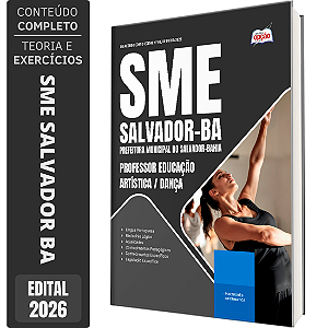 Apostila SME Salvador BA 2026 - Professor Educação Artística/Dança