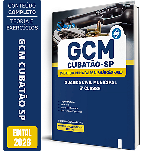 Apostila Prefeitura de Cubatão SP 2026 Guarda Civil Municipal - GCM 3ª Classe