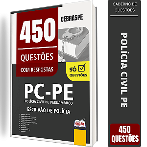 Caderno de 450 Questões PC PE - Escrivão de Polícia