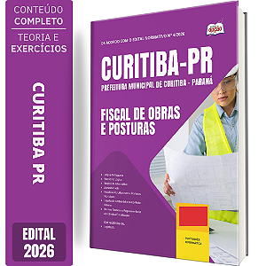 Apostila Prefeitura de Curitiba PR 2026 - Fiscal de Obras e Posturas