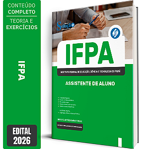 Apostila IFPA 2026 Técnico Administrativo em Educação - Assistente de Aluno