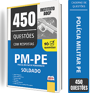 Caderno de 450 Questões PM PE - Soldado
