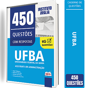 Caderno de 450 Questões UFBA - Assistente em Administração
