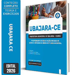 Apostila Prefeitura de Ubajara CE 2026 Professor de Educação Básica 2 - Séries Iniciais do Ensino Fundamental
