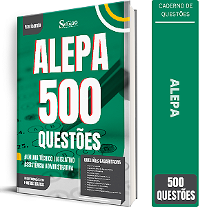 Caderno de 500 Questões ALEPA - Assistência Administrativa