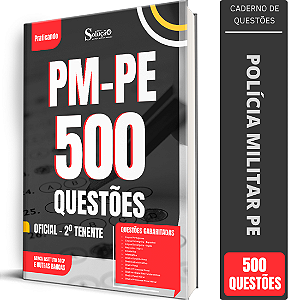 Caderno de 500 Questões PM PE Oficial - 2 Tenente