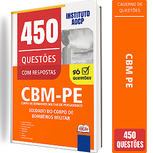 Caderno de 450 Questões CBM PE - Soldado do Corpo de Bombeiros Militar