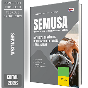 Apostila SEMUSA Porto Velho RO 2026 - Motorista de Veículos de Transporte de Cargas e Passageiros