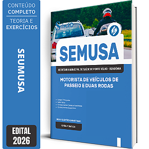 Apostila SEMUSA Porto Velho RO 2026 - Motorista de Veículos de Passeio e Duas Rodas