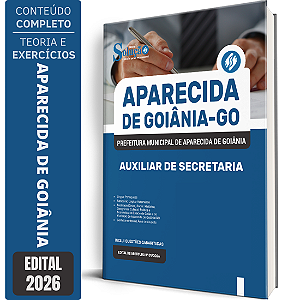 Apostila Prefeitura de Aparecida de Goiânia GO 2026 - Auxiliar de Secretaria