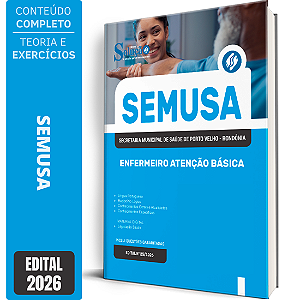 Apostila SEMUSA Porto Velho RO 2026 - Enfermeiro Atenção Básica