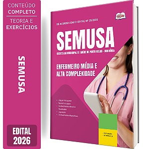 Apostila SEMUSA Porto Velho RO 2026 - Enfermeiro Média e Alta Complexidade