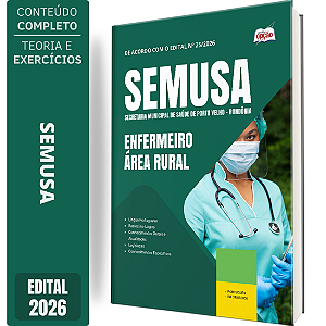 Apostila SEMUSA Porto Velho RO 2026 Enfermeiro - Área Rural