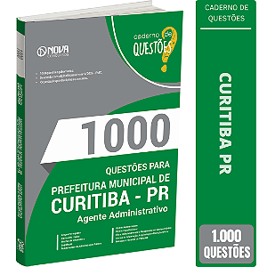 Livro 1000 Questões Prefeitura de Curitiba PR - Agente Administrativo
