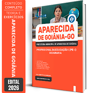 Apostila Prefeitura de Aparecida de Goiânia GO 2026 Profissional da Educação 1 - Geografia