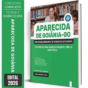 Apostila Prefeitura de Aparecida de Goiânia GO 2026 Profissional da Educação 1 - História