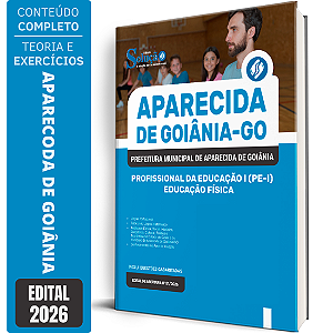 Apostila Prefeitura de Aparecida de Goiânia GO 2026 Profissional da Educação 1 - Educação Física