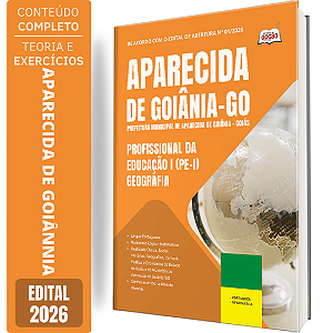 Apostila Prefeitura de Aparecida de Goiânia GO 2026 - Profissional da Educação 1 (PE 1) - Geografia