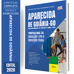 Apostila Prefeitura de Aparecida de Goiânia GO 2026 Profissional da Educação 1 (PE 1) - Educação Física