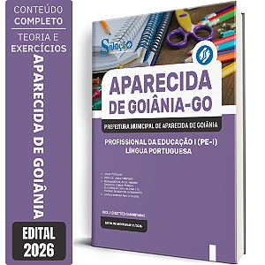 Apostila Prefeitura de Aparecida de Goiânia GO 2026 Profissional da Educação 1 (PE 1) - Língua Portuguesa