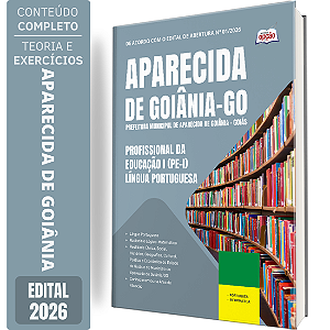 Apostila Prefeitura de Aparecida de Goiânia GO 2026 Profissional da Educação 1 (PE 1) - Língua Portuguesa