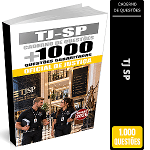 Caderno de 1000 Questões TJ SP 2026 - Oficial de Justiça