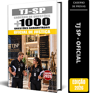 Caderno de 1000 Questões TJ SP 2026 - Oficial de Justiça