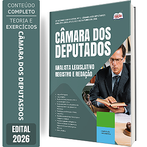 Apostila Câmara dos Deputados 2026 - Analista Legislativo - Especialidade: Registro e Redação