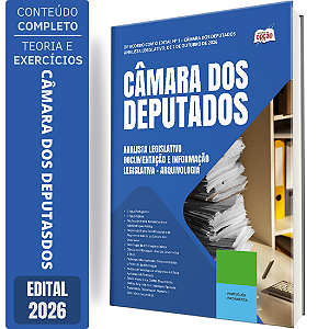 Apostila Câmara dos Deputados 2026 - Especialidade: Documentação e Informação Legislativa