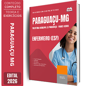 Apostila Prefeitura de Paraguaçu MG 2026 - Enfermeiro (ESF)