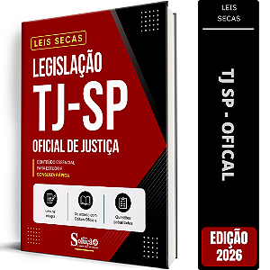 Apostila Leis Secas TJ SP - Oficial de Justiça