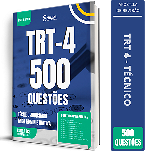 Caderno de 500 Questões TRT4 Técnico Judiciário - Área Administrativa
