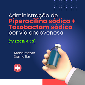 Administração de Piperacilina + Tazobactan (Tazocin 4,5G), antibiótico endovenoso, valor por dia/prescrição