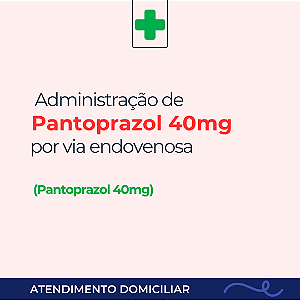 Administração de Pantoprazol 40mg, medicação endovenosa, valor por dia/prescrição