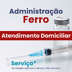 Administração de Ferro em Domicílio (EV/IM), 20mg/ml, por procedimento