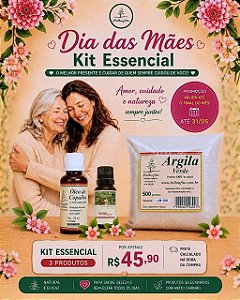 KIT ESSENCIAL (3 produtos) - 1 óleo de Copaíba + 1 óleo Rosa Mosqueta + 1 Argila Verde