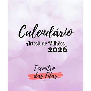 Calendário Artesã de Milhões 2026 Impresso