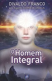 O Homem Integral (Série Psicológica – Livro 2)