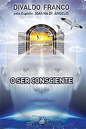 O Ser Consciente (Série Psicológica – Livro 5)