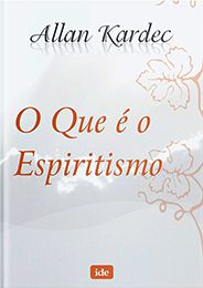 O que é o Espiritismo?